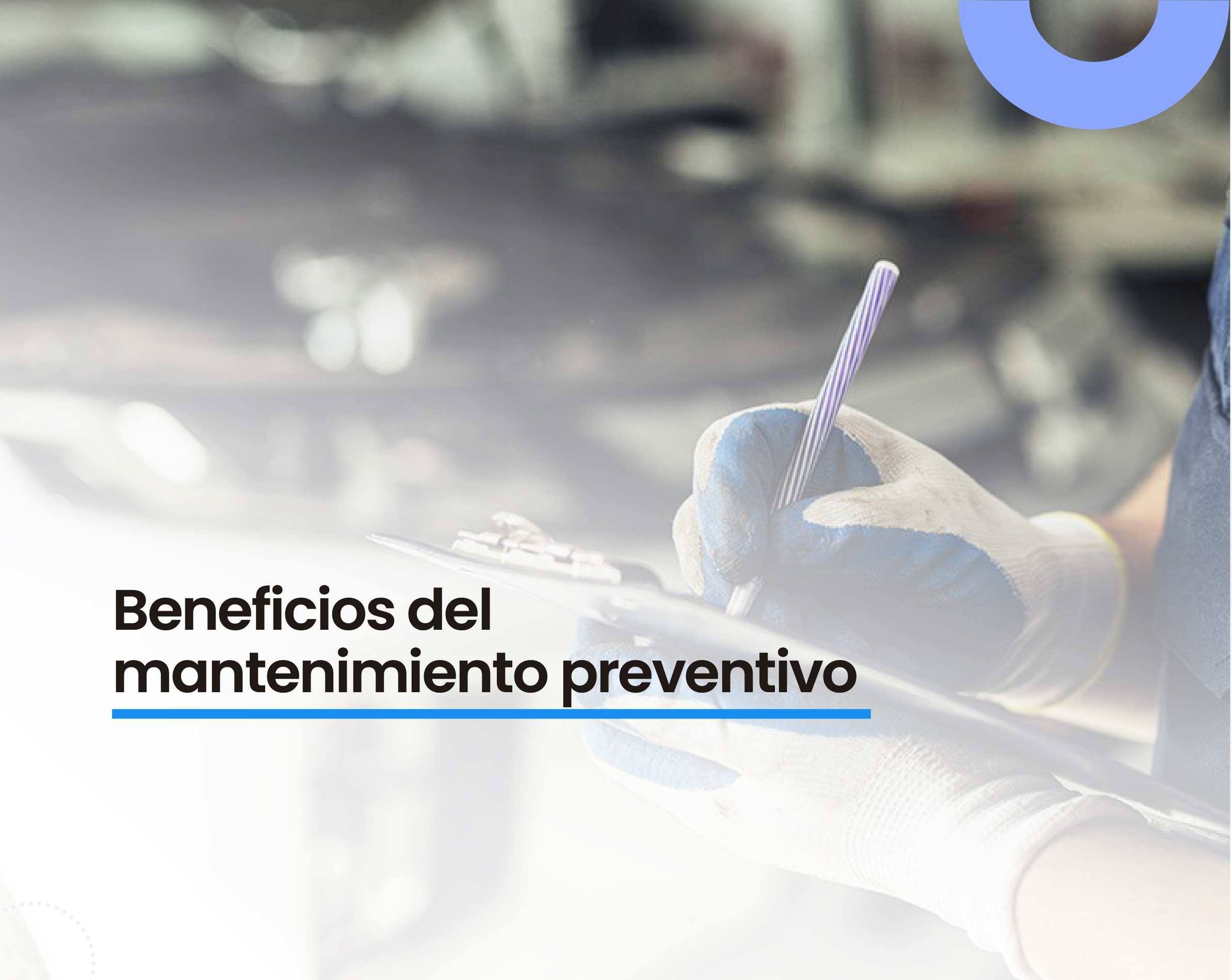 5 beneficios del mantenimiento preventivo para tu flota